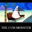 the cum monster