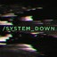 SystemDown