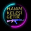 HaNıM KeLeŞi GeTiR