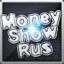 MoneyShowRus™ oJ