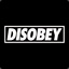 DISOBEY.