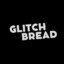 GlitchBread