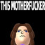 THIS MOTHERFUCKER
