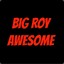 Big Roy Awesome