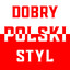 DOBRY POLSKI STYL