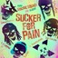 Sucker for pain