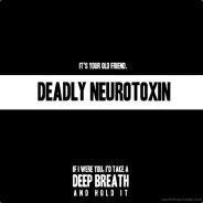 Deadly Neurotoxin