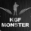 KGF MonsteR