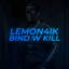 Lemon4ik bind w kill