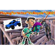 PlayingFortnites*VicRoyale*OMG!!