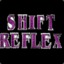 ShiftReflex