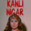 KanlıNigar