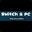 SWITCH2PC