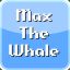 Max The Whale