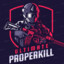 PropperKill