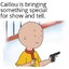 Stage 4 Caillou