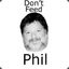 don&#039;t feed Phil