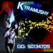 [D-M] Kyramushy - steam id 76561197964403296