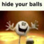 Hide your balls