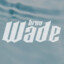 Wade