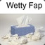 Wetty Fap