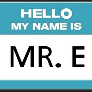 Mr. E