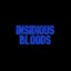 Insidious Bloods