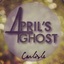 April&#039;s Ghost