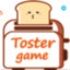 Toster Game