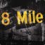 8-MILE