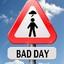 Such a Bad Day!!!