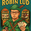 ROBIN LUD