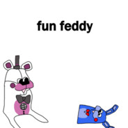 Fun Feddy and Bawn Bawn