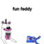 Fun Feddy and Bawn Bawn