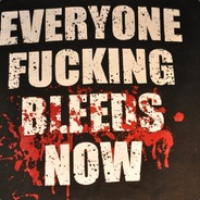 youfuckinbleednow