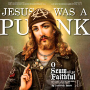 Jesus Was A Punk