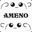 AMENO  ༼ つ ◕_◕ ༽つ