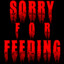 SorryForFeeding