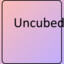 Uncubed