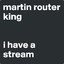 Martin Router King