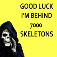 7000 Skeletons
