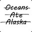 Oceans Ate Alaska