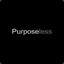 ✪ PurposeLess ✪