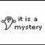 a mystery...