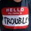 TRouble