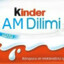 kınder am dılımı