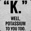 Potassium