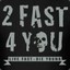 ☜☆☞2Fast4You☜☆☞