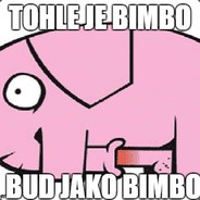 Bimbo is life bimbo is live
