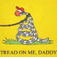 Tread On Me, Daddy